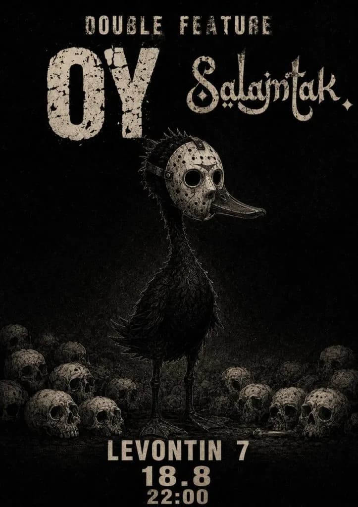 OY + SALAMTAK – heavy double feature