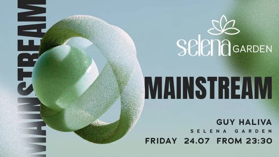 MAINSTREAM // 24.07 // SELENA GARDEN