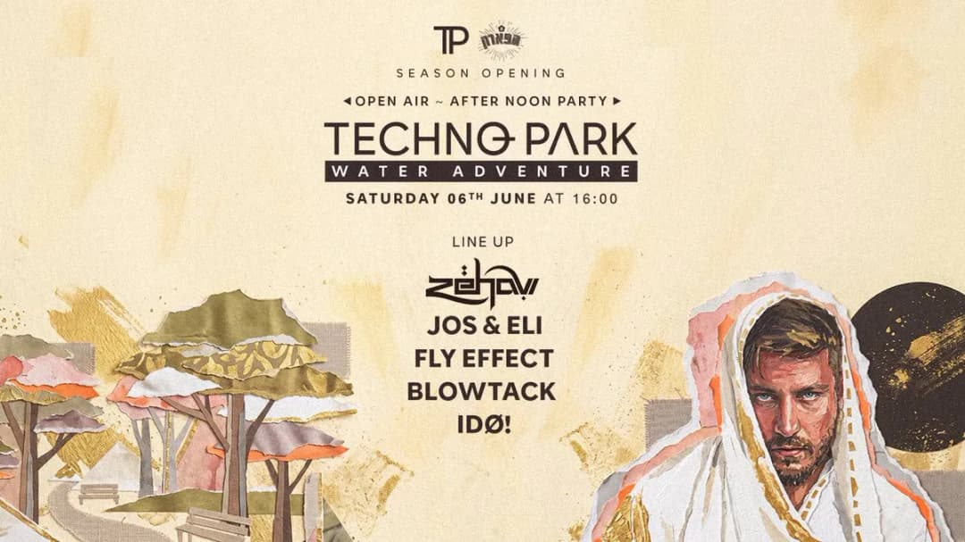 Techno Park ☼ Water Adventure | Saturday 06.06
